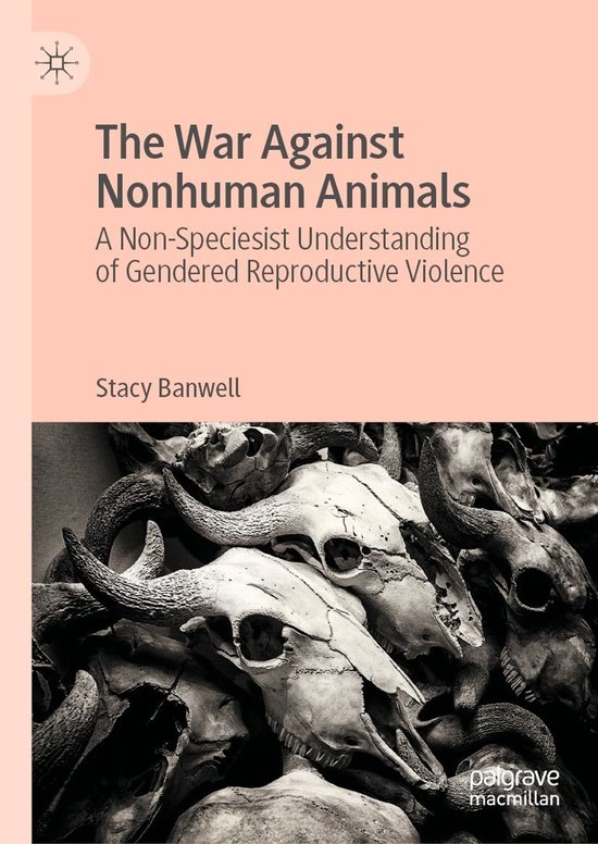 Law and Criminology (R0) - The War Against Nonhuman Animals - cover