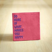 Tile - Faites davantage ce qui vous rend heureux | Rose foncé | 10x10cm - Intérieur - Sagesse - Tuile sagesse - Tuile de sort - Céramique - FUR