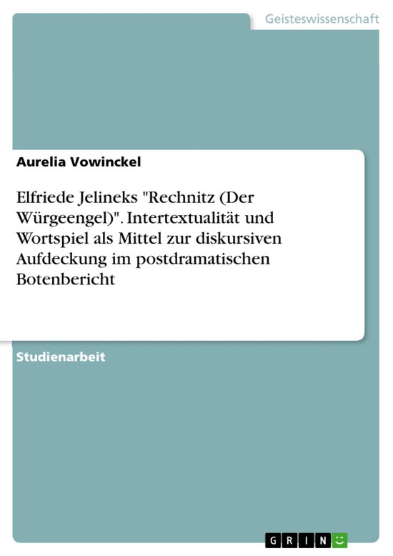 Elfriede Jelineks "Rechnitz (Der Würgeengel)". Intertextual ... - cover