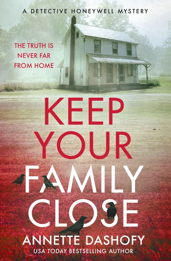 A Detective Honeywell Mystery 2 - Keep Your Family Close - cover