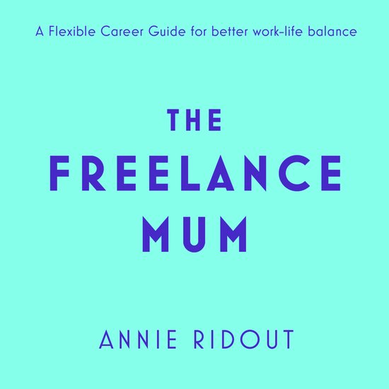 The Freelance Mum - cover