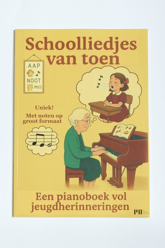 Schoolliedjes van toen - Pianoliedjes voor ouderen - Grote noten - Bekend en eenvoudig - bevat Sint & Kerst - goed voor het brein