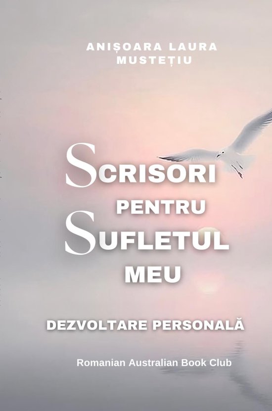 Scrisori Pentru Sufletul meu. Dezvoltare Personala - cover