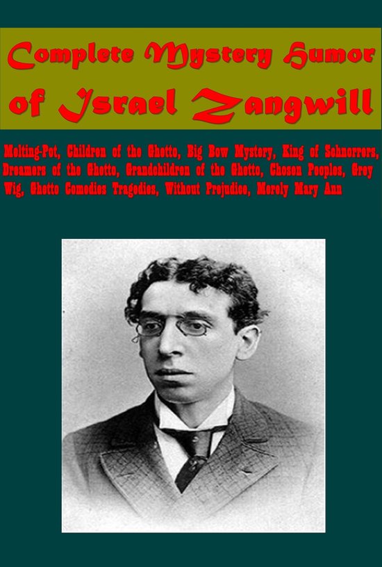 Complete Mystery Humor of Israel Zangwill - cover