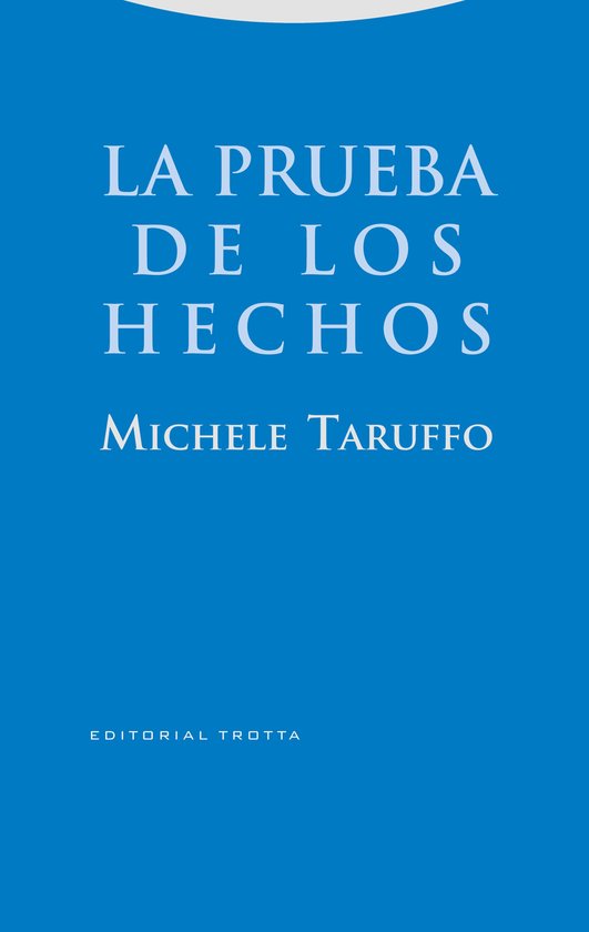 Estructuras y Procesos. Derecho - La prueba de los hechos - cover