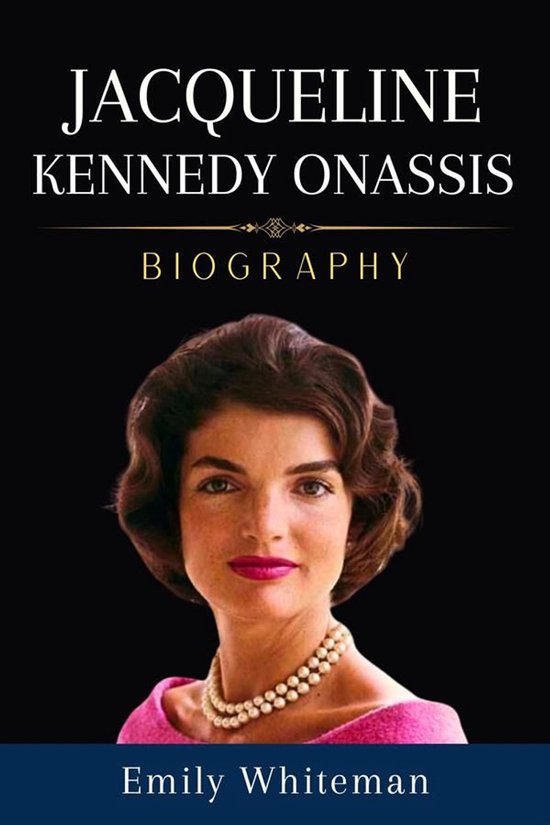 Jacqueline Kennedy Onassis Biography - cover