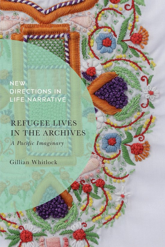 New Directions in Life Narrative- Refugee Lives in the Archi ... - cover