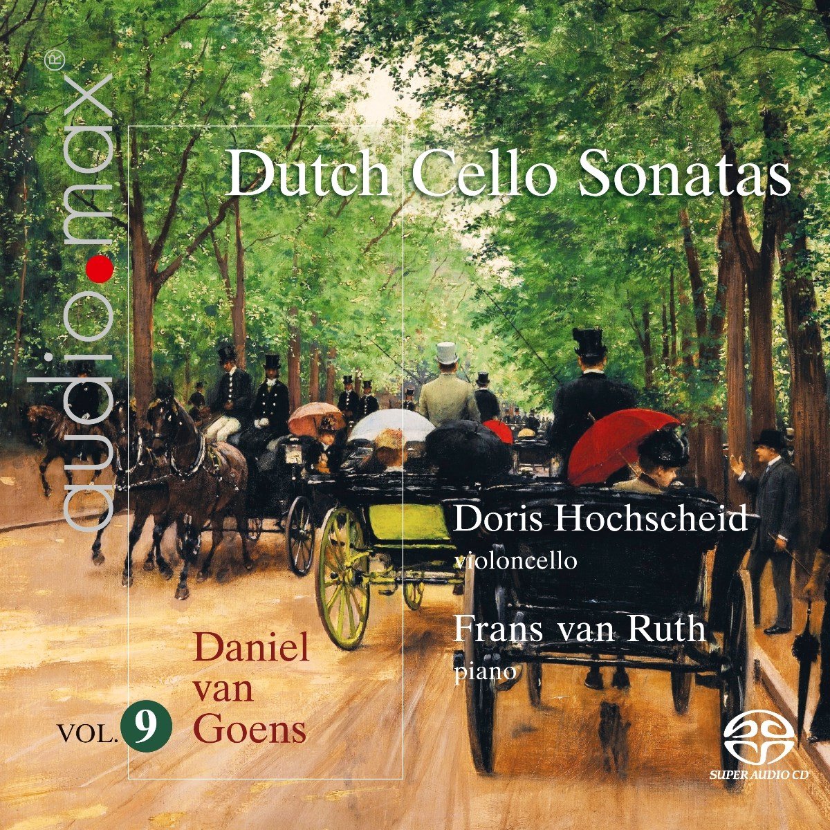 Doris Hochscheid, Frans Van Ruth - Dutch Cello Sonatas Vol. 9: Van Goens (SACD)