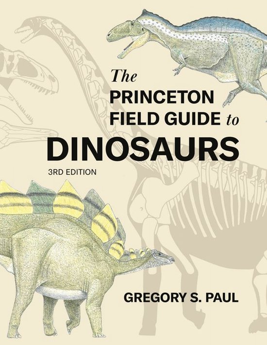 Princeton Field Guides - The Princeton Field Guide to Dinosa ... - cover