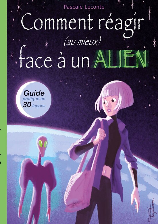 Comment ? 2 - Comment réagir (au mieux) face à un Alien !