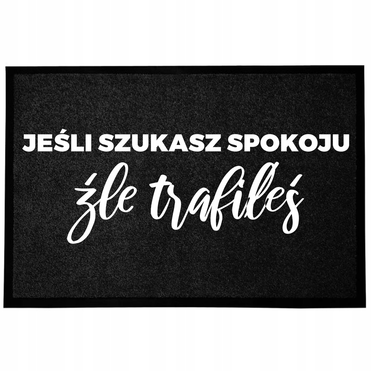 Grappige zwarte deurmat met tekst 40x60cm - Antislip & Sneldrogend