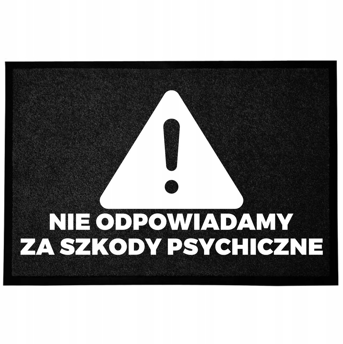 Grappige zwarte deurmat met tekst 'Niet verantwoordelijk voor psychische schade'