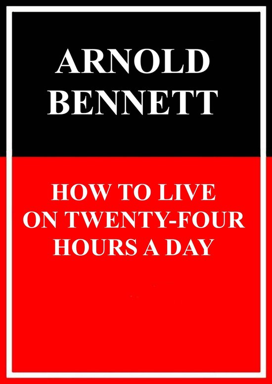 How to Live on Twenty-Four Hours a Day - cover