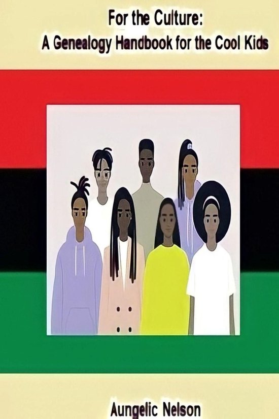 For The Culture: A Genealogy Handbook For The Cool Kids - cover