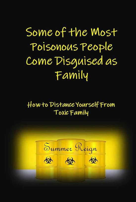 Some of the Most Poisonous People Come Disguised as Family - cover