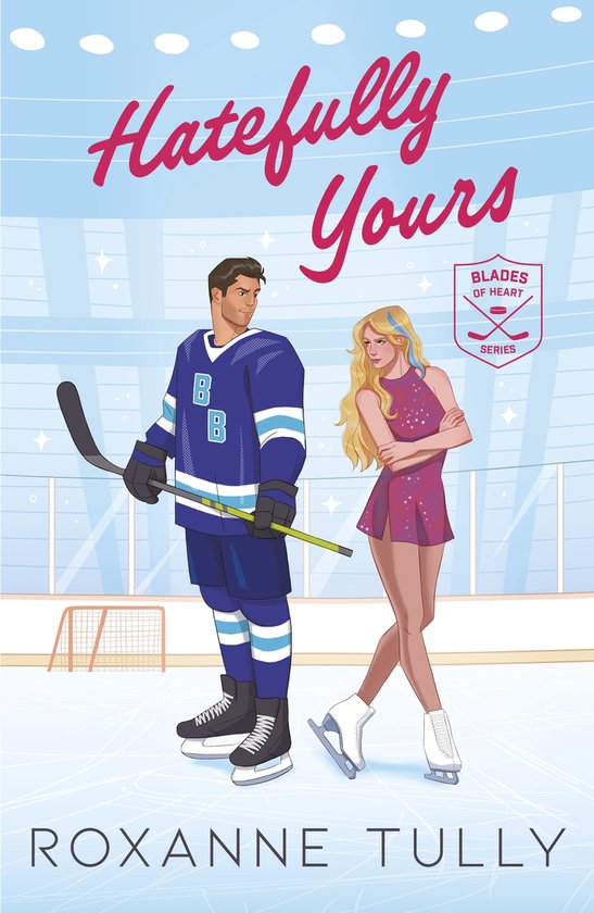 The Blades of Heart Series- Hatefully Yours - cover