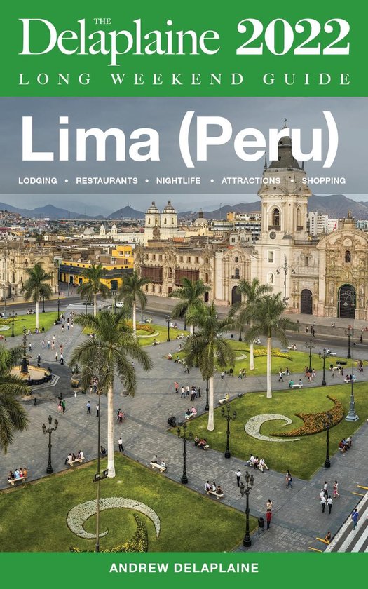 Lima (Peru) - The Delaplaine 2022 Long Weekend Guide - cover