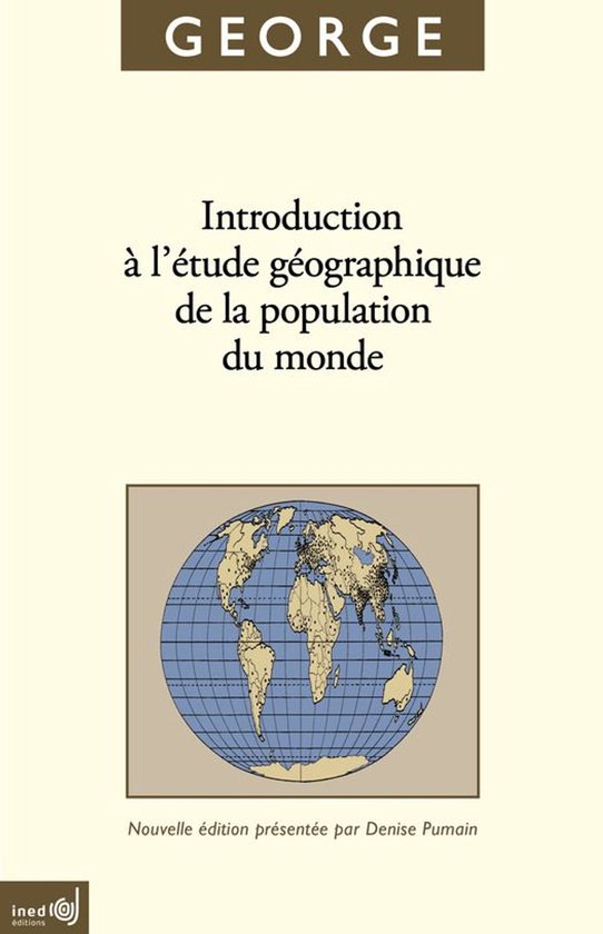 Classiques de l’économie et de la population - Introduction à l’étude géographique de la population du monde