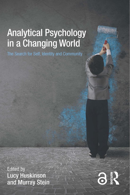 Analytical Psychology In A Changing World: The Search For Se - cover