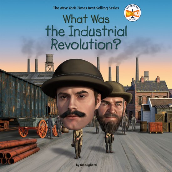 What Was the Industrial Revolution? - cover