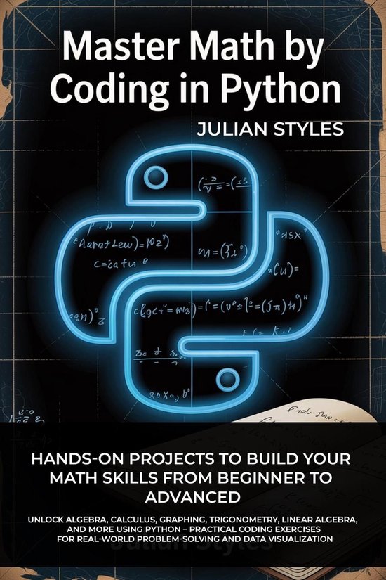 Master Math By Coding In Python (ebook), Julian Styles | 9798232995607 ...