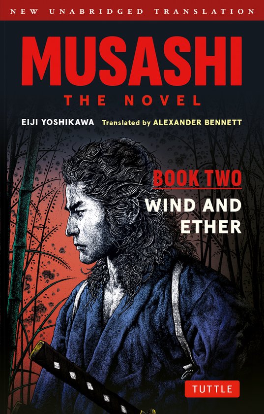 Boekcover van Musashi: The Novel, Book Two: Wind and Ether, een vertaling door Alexander Bennett, met een illustratie van een man met lang haar, een blauw kledingstuk en een zwaard.