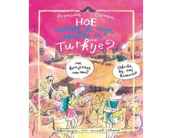 Hoe overleef ik mijn vakantie in Turkije?