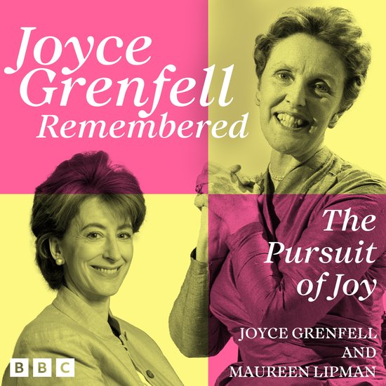 Joyce Grenfell Remembered: The Pursuit of Joy - cover
