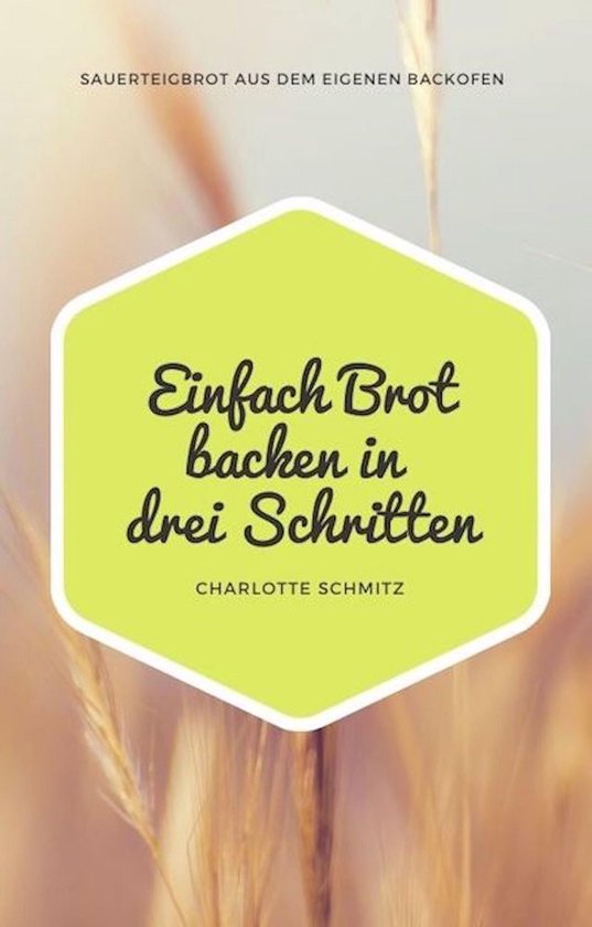 Einfach Brot backen in drei Schritten - cover