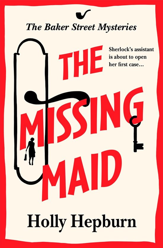 The Baker Street Mysteries 1 - The Missing Maid - cover