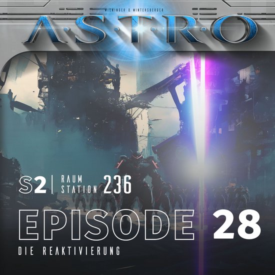 ASTRO S2 - Episode 28 - Die Reaktivierung - cover