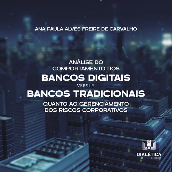 Análise do Comportamento dos Bancos Digitais versus Bancos  ... - cover