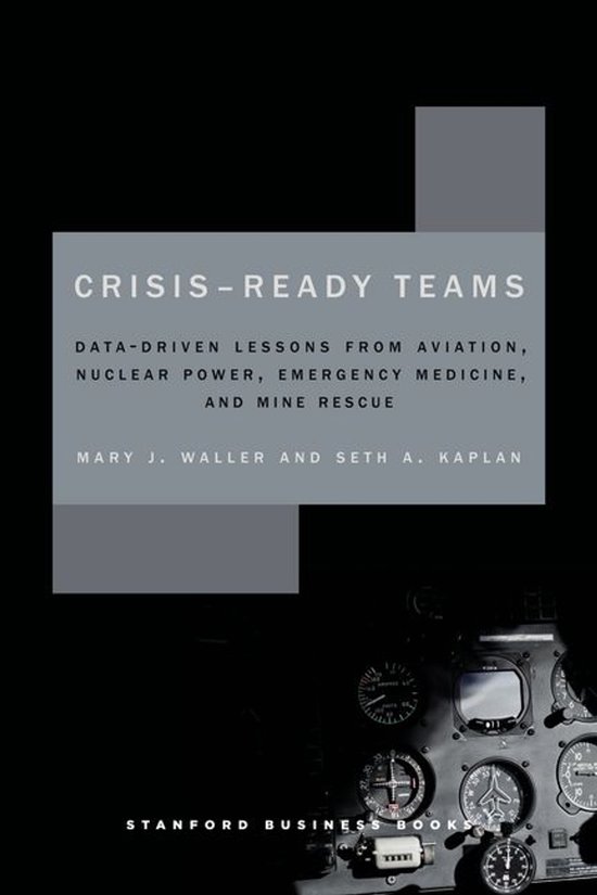 Boek 'Crisis-Ready Teams' met de ondertitel 'Data-Driven Lessons from Aviation, Nuclear Power, Emergency Medicine, and Mine Rescue'.
