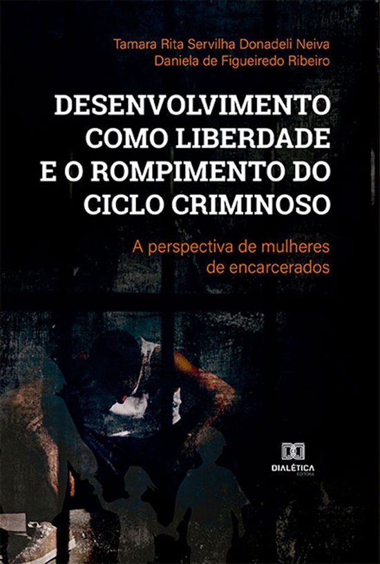 Desenvolvimento como liberdade e o rompimento do ciclo crimi ... - cover