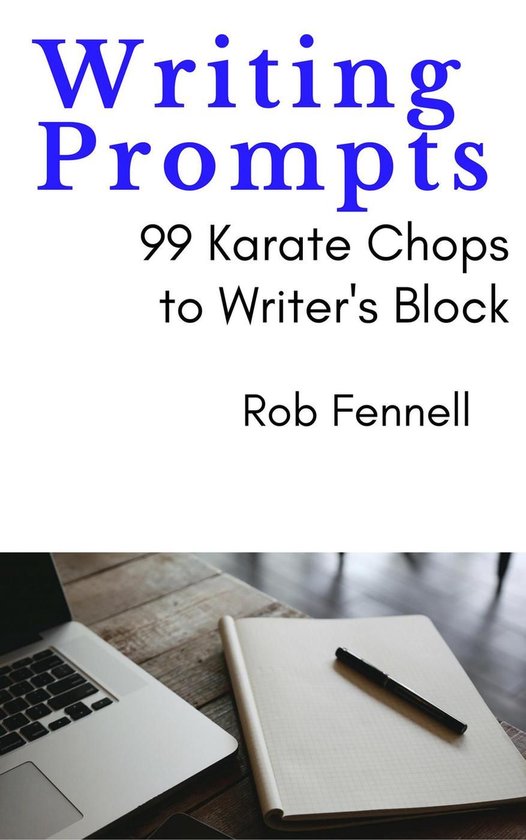 Writing Prompts: 99 Karate Chops to Writer’s Block - cover