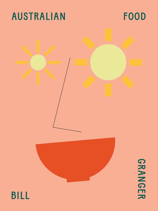 Bill Granger Australian Food - cover
