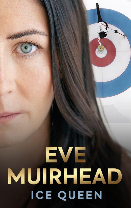 Eve Muirhead: Ice Queen - cover
