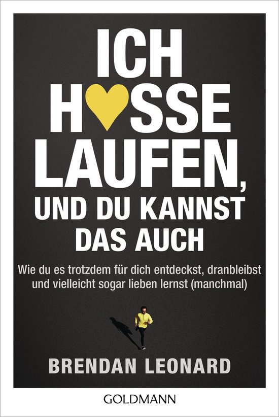 Ich hasse Laufen, und du kannst das auch - cover