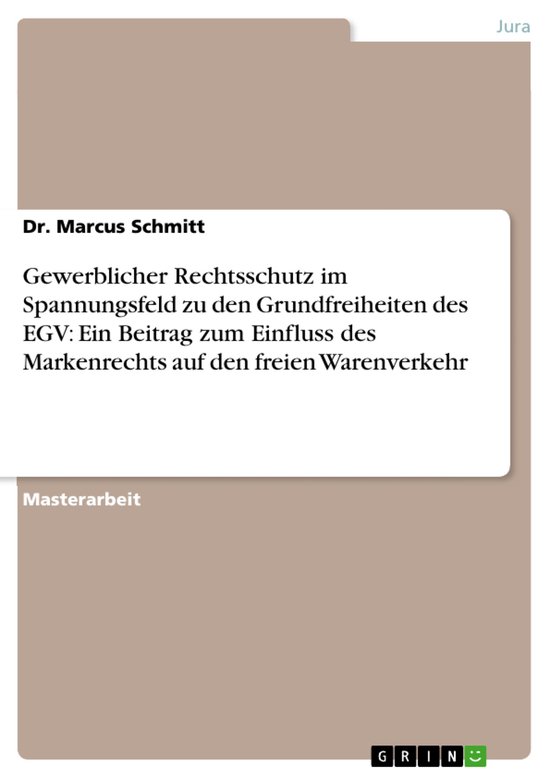 Gewerblicher Rechtsschutz Im Spannungsfeld Zu Den Grundfreih ... - cover