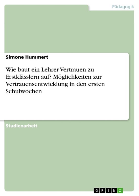 Wie baut ein Lehrer Vertrauen zu Erstklässlern auf? Möglic ... - cover