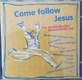 Come Follow Jesus