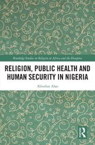 Routledge Studies on Remote Places and Remoteness- Religion, Public Health and Human Security in Nigeria