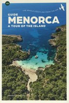 Guide Menorca - A Tour Of The Island