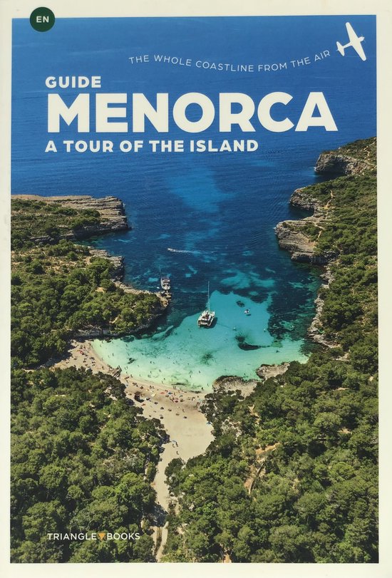 Guide Menorca A Tour Of The Island, Triangle Books 9788484787761