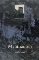 Mauthausen, 1938-1998