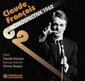 Claude François, Olivier Despax, Kôkô, Danyel Gérard - Rétrospective 1962 (CD)