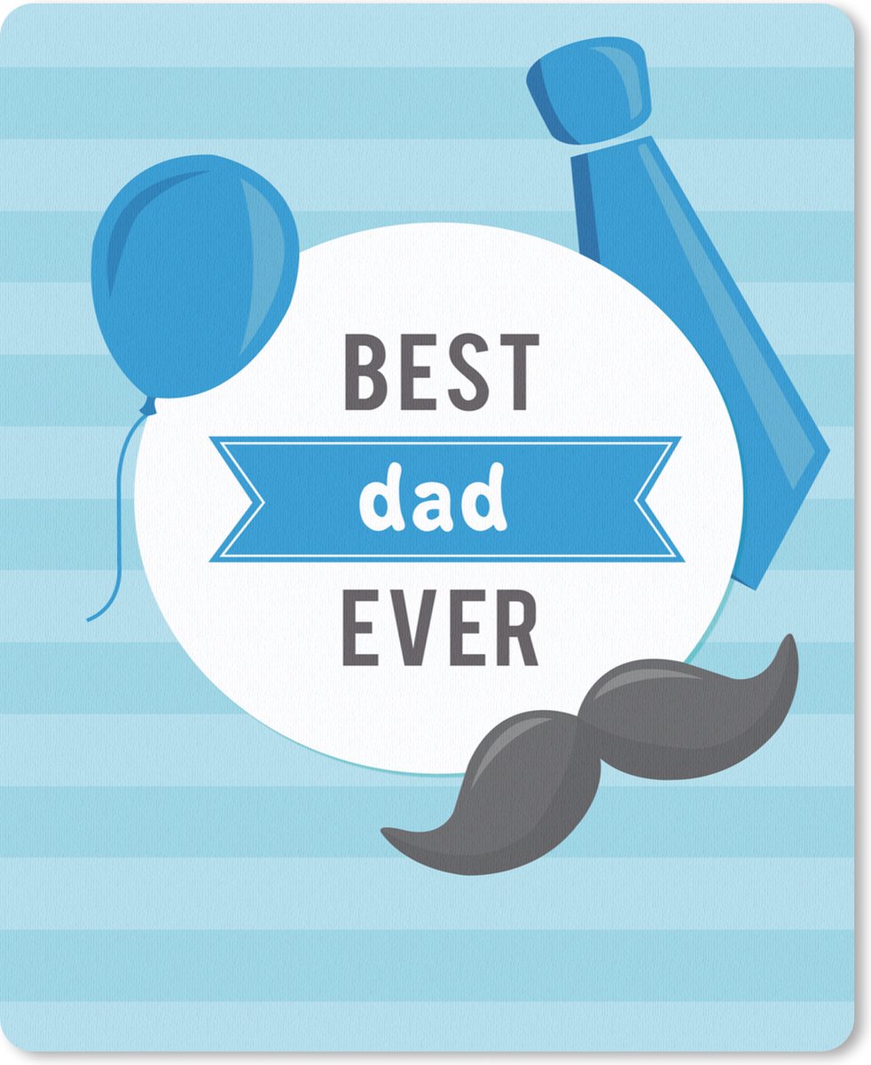 Muismat 19x23 cm - Mousepad Spreuken - Quotes - Best dad ever - Vader - Muismatten