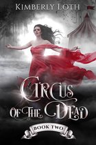 Circus of the Dead 2 - Circus of the Dead Book Two