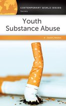 Contemporary World Issues - Youth Substance Abuse