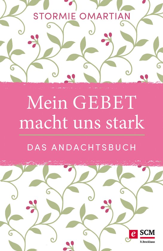 Mein Gebet macht uns stark - das Andachtsbuch - cover